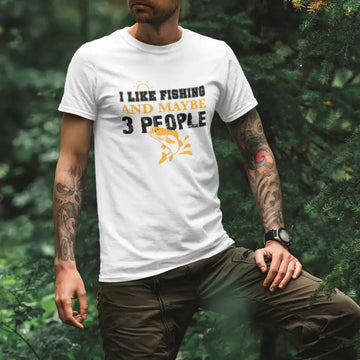 I Like Fishing And Maybe 3 People Men's T-Shirt