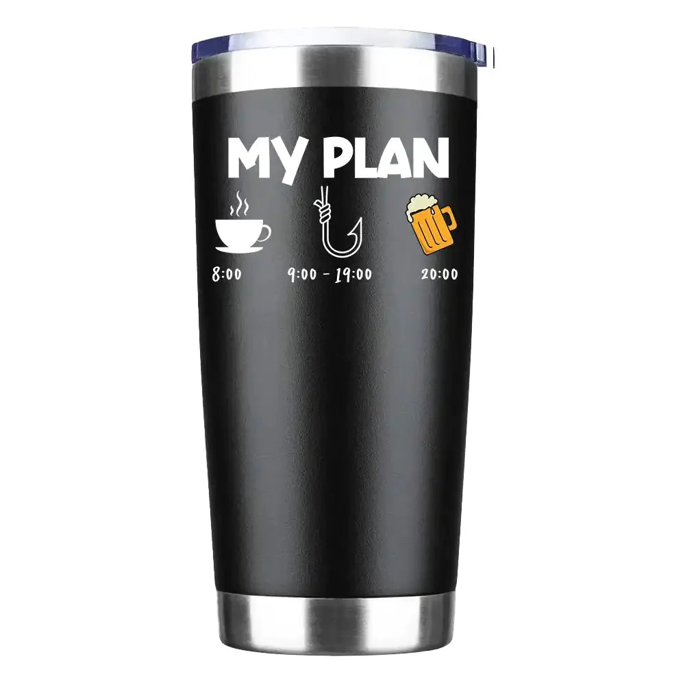 My Fishing Plan 20oz Insulated Vacuum Sealed Tumbler